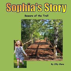 Sophia's Story de Jilly Clare