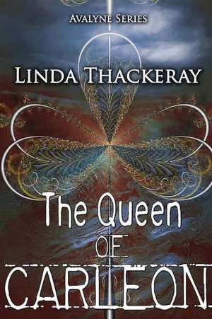 The Queen of Carleon de MS Linda Thackeray