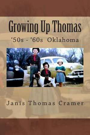 Growing Up Thomas de Janis Thomas Cramer