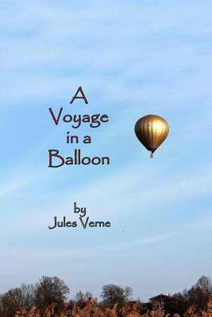 A Voyage in a Balloon de Jules Verne