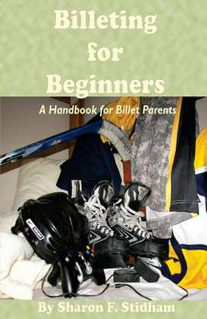 Billeting for Beginners de Sharon Flynn Stidham