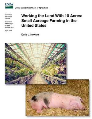 Working the Land with 10 Acres de Doris J. Newton