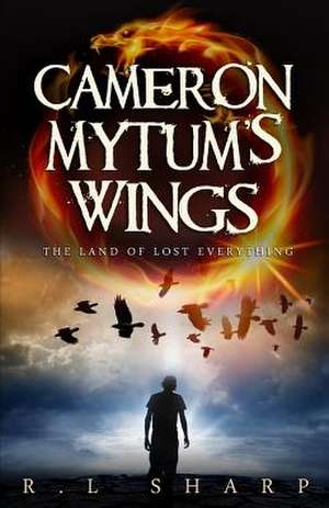 Cameron Mytum's Wings de R. L. Sharp