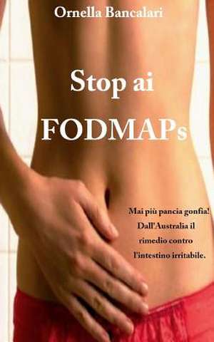 Stop AI Fodmaps de Ornella Bancalari