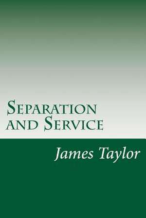 Separation and Service de James Hudson Taylor