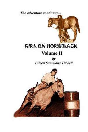 Girl on Horseback Volume II de Eileen Sammons Tidwell