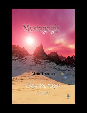 Mystagogie de Alain Tourpin