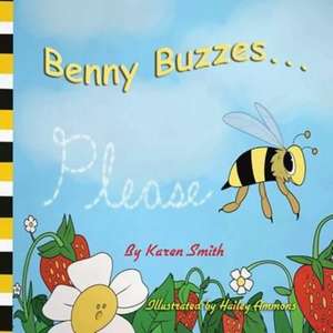 Benny Buzzes... de Karen J Smith