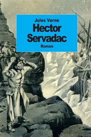 Hector Servadac de Jules Verne