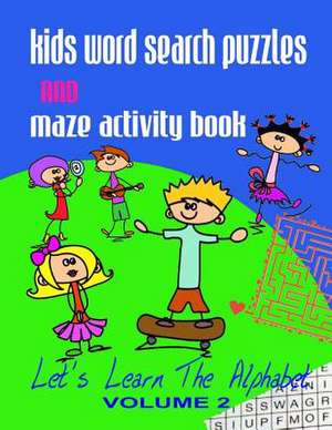 Kids Word Search Puzzles and Maze Activity Book Vol.2 de Info Ebooks Online