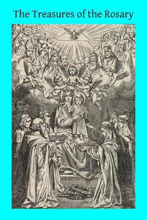 The Treasures of the Rosary de Rev Charles Hyacinth McKenna