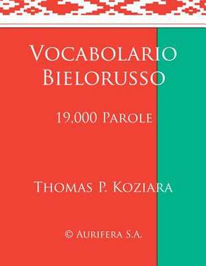 Vocabolario Bielorusso de Thomas P. Koziara