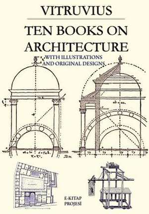 Ten Books on Architecture de Vitruvius