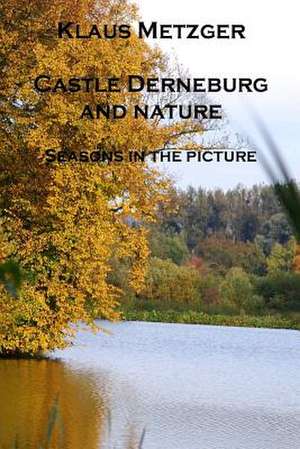 Castle Derneburg and the Nature (II) de Klaus Metzger