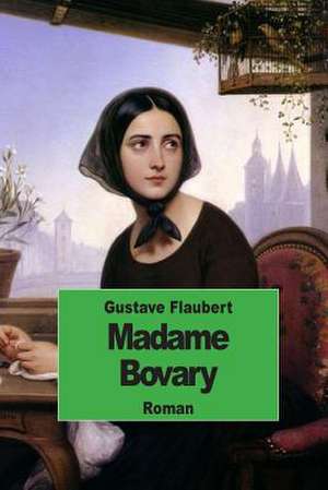Madame Bovary de Gustave Flaubert