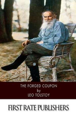 The Forged Coupon de Leo Nikolayevich Tolstoy