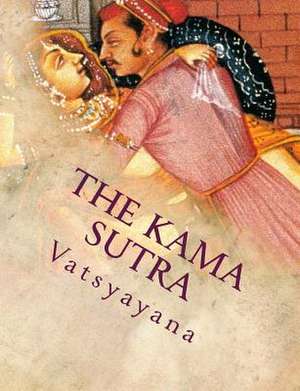 The Kama Sutra de Vatsyayana