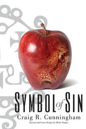 Symbol of Sin de Craig R. Cunningham