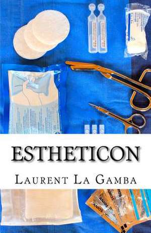Estheticon de Laurent La Gamba
