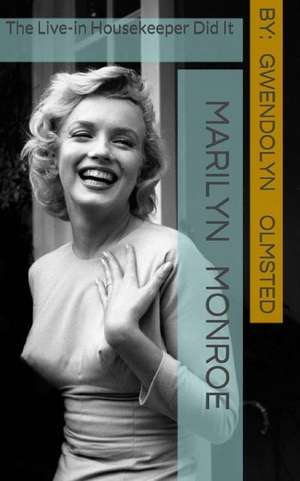 Marilyn Monroe de Gwendolyn Olmsted