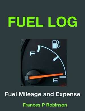 Fuel Log de Frances P. Robinson