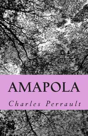 Amapola de Charles Perrault