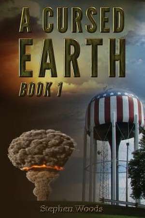 A Cursed Earth de Stephen Woods