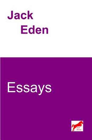 Essays de Jack Eden