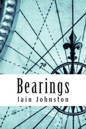 Bearings de MR Iain F. Johnston