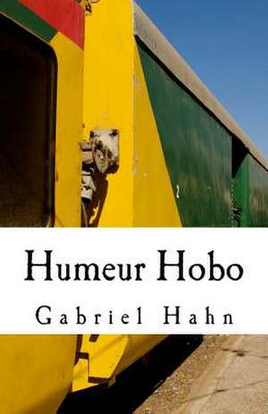 Humeur Hobo de Gabriel Hahn