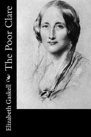 The Poor Clare de Elizabeth Cleghorn Gaskell