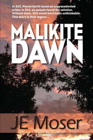 Malikite Dawn de J. E. Moser