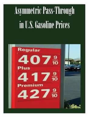 Asymmetric Pass-Through in U.S. Gasoline Prices de Federal Trade Commission