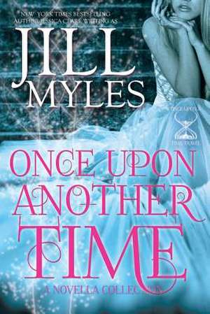 Once Upon Another Time de Jill Myles