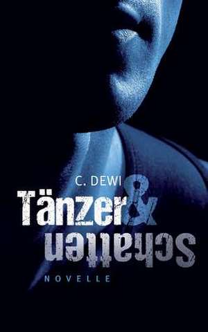 Tanzer & Schatten de C. Dewi