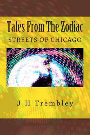 Tales from the Zodiac de J. H. Trembley