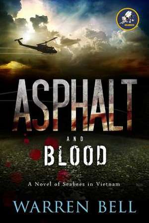 Asphalt and Blood de MR Warren M. Bell