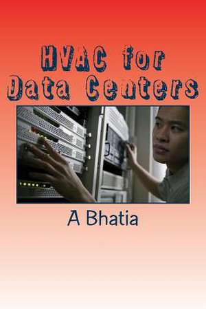 HVAC for Data Centers de A. Bhatia