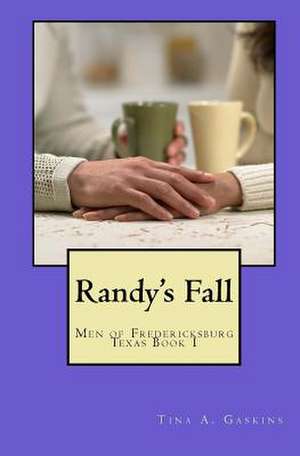 Randy's Fall de Tina A. Gaskins