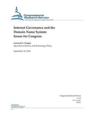 Internet Governance and the Domain Name System de Lennard G. Kruger