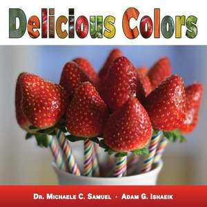 Delicious Colors de Dr Michaele C. Samuel