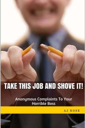 Take This Job and Shove It! de Opie Jones