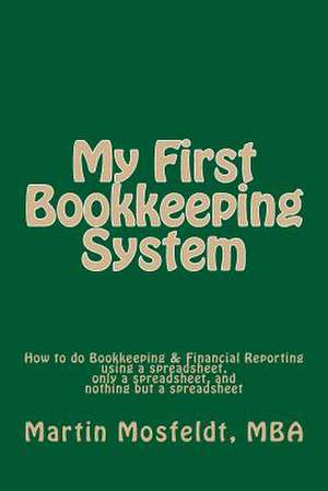 My First Bookkeeping System de Martin Mosfeldt Mba