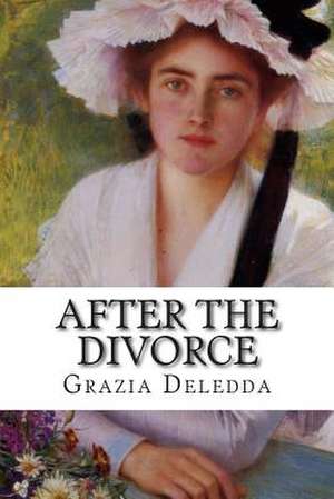 After the Divorce de Grazia Deledda