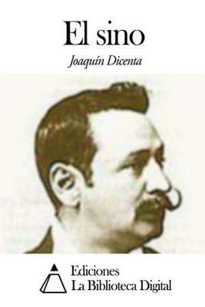 El Sino de Joaquin Dicenta