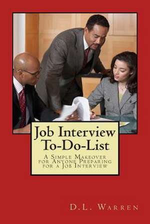 Job Interview To-Do-List de D. L. Warren