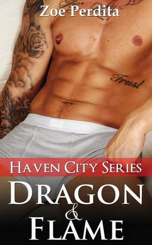 Dragon & Flame (Haven City Series # 6) de Zoe Perdita