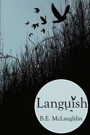 Languish de B. E. McLaughlin