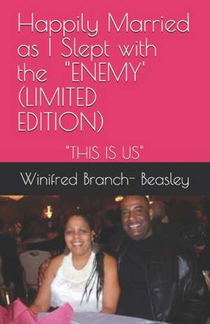 Happily Married as I Slept with the Enemy' (Limited Edition) de Winifred Branch