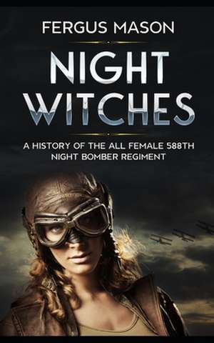 Night Witches de Fergus Mason